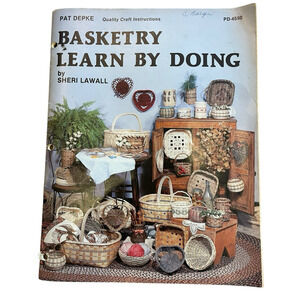Basketry Learn By Doing Instruction Book By Sheri Lawall Basket Techniques VTG.